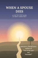 Patricia Farrell - When a Spouse Dies, Häftad