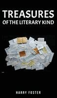 Harry B Foster - Treasures of the Literary Kind, Inbunden