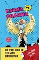 Liane Marie Lambert - Karma to Dharma, Häftad. Tillgänglighet: Lägg i varukorg