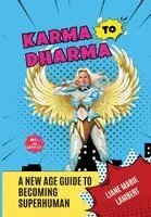 Liane Marie Lambert - Karma to Dharma, Inbunden. Tillgänglighet: Lägg i varukorg