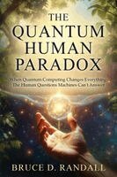 Bruce D Randall - Quantum Human Paradox, Häftad. Tillgänglighet: Lägg i varukorg