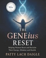 Patty Lach Daigle - GENEius Reset, Häftad