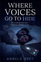 Angela Ellen Grey - Where Voices Go to Hide, Häftad. Tillgänglighet: Lägg i varukorg