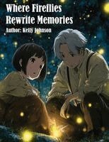 Kelly Johnson, Ai - Where Fireflies Rewrite Memories, Häftad