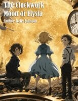 Kelly Johnson, Ai - Clockwork Moon of Elysia, Häftad