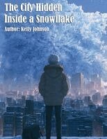 Kelly Johnson, Ai - City Hidden Inside a Snowflake, Häftad