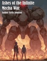 Kelly Johnson, Ai Creation - Ashes of the Infinite Mecha War, Häftad