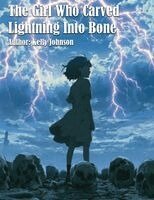 Kelly Johnson, Ai - Girl Who Carved Lightning Into Bone, Häftad