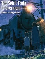 Kelly Johnson, Ai - Spirit Train to Evernight, Häftad