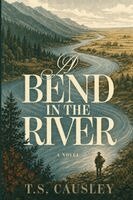 T S Causley - Bend in the River, Häftad