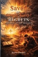 Terry Tucker - Saved or Simply Sorry, Häftad