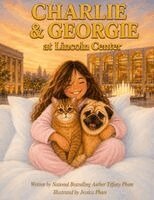 Tiffany Pham - Charlie & Georgie at Lincoln Center, Häftad. Tillgänglighet: Lägg i varukorg