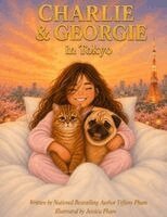 Tiffany Pham - Charlie & Georgie in Tokyo, Häftad. Tillgänglighet: Lägg i varukorg