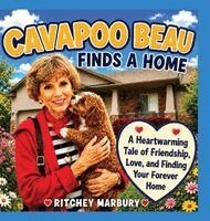 Ritchey M Marbury III - Cavapoo Beau Finds a Home, Inbunden