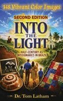 Tom Latham, Dave Carlson - Into the Light, 2nd Edition, Inbunden
