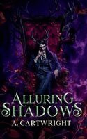 A Cartwright - Alluring Shadows, Inbunden