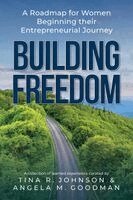 Tina Johnson, Angela Goodman - Building Freedom, Häftad