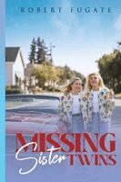 Robert Fugate - Missing Sister Twins, Häftad. Tillgänglighet: Lägg i varukorg