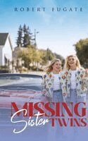 Robert Fugate - Missing Sister Twins, Inbunden. Tillgänglighet: Lägg i varukorg