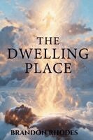 Brandon Rhodes - Dwelling Place, Häftad. Tillgänglighet: Lägg i varukorg