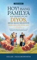 Hoy! Isang Pamilya ang Sinimulan ng Diyos, Hindi Isang Relihiyon