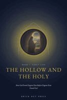 Brick Hut Press - The Hollow and the Holy: How God Found Eugene Rose Before Eugene Rose Found God, Övrigt