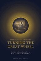 Brick Hut Press - Turning the Great Wheel: How Master Li Hongzhi Gave the Fa to the World - and What the World Did With It, Övrigt