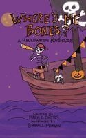 Mark E Drotos - Where's Me Bones?, Inbunden. Tillgänglighet: Lägg i varukorg