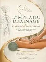 Michelle Richardson - Lymphatic Drainage & Lymphology Foundations, Inbunden. Tillgänglighet: Lägg i varukorg