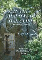 Keith Mulford - In The Shadows Of Oak Cliff, Inbunden