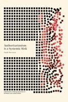 Hardy Merriman - Authoritarianism is a Systemic Risk, Häftad. Tillgänglighet: Lägg i varukorg