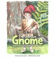 Danny Smith - Unknown Gnome, Inbunden. Tillgänglighet: Lägg i varukorg