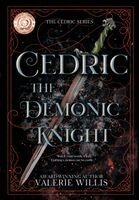 Valerie Willis - Cedric the Demonic Knight, Inbunden