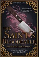 V C Willis - Saint's Bloodeater, Inbunden. Tillgänglighet: Lägg i varukorg