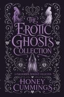 Honey Cummings - Erotic Ghosts Collection, Häftad