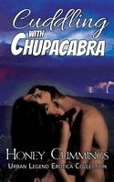 Honey Cummings - Cuddling with Chupacabra, Häftad