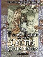 W y Evans Wentz - Fairy-Faith of the Celtic Countries with Illustrations, Häftad