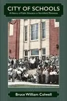Bruce William Colwell - City of Schools, Häftad. Tillgänglighet: Lägg i varukorg