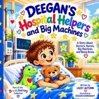 Deegan's Hospital Helpers and Big Machines