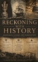 Roger Harms - Reckoning with History, Inbunden. Tillgänglighet: Lägg i varukorg