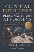 Michelle Carroll - Clinical Intelligence For Personal Injury Attorneys, Häftad. Tillgänglighet: Lägg i varukorg