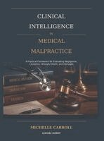 Michelle Carroll - Clinical Intelligence in Medical Malpractice, Inbunden. Tillgänglighet: Lägg i varukorg