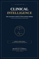 Michelle Carroll - Lexcura Clinical Intelligence Model, Häftad. Tillgänglighet: Lägg i varukorg