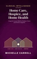 Michelle Carroll - Clinical Intelligence in Home Care, Hospice, and Home Health, Inbunden. Tillgänglighet: Lägg i varukorg