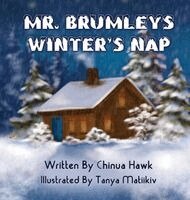 Chinua Hawk - Mr. Brumleys Winter's Nap, Inbunden. Tillgänglighet: Lägg i varukorg