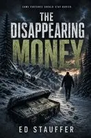 Ed Stauffer - Disappearing Money, Häftad. Tillgänglighet: Lägg i varukorg