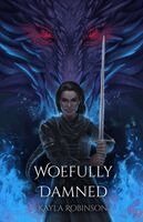Kayla Robinson - Woefully Damned, Häftad. Tillgänglighet: Lägg i varukorg