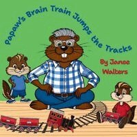 PaPaw's Brain Train Jumps the Tracks