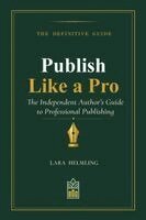 Lara Helmling - Publish Like a Pro, Häftad. Tillgänglighet: Lägg i varukorg