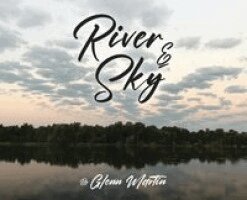 Glenn Martin - River & Sky, Inbunden. Tillgänglighet: Lägg i varukorg